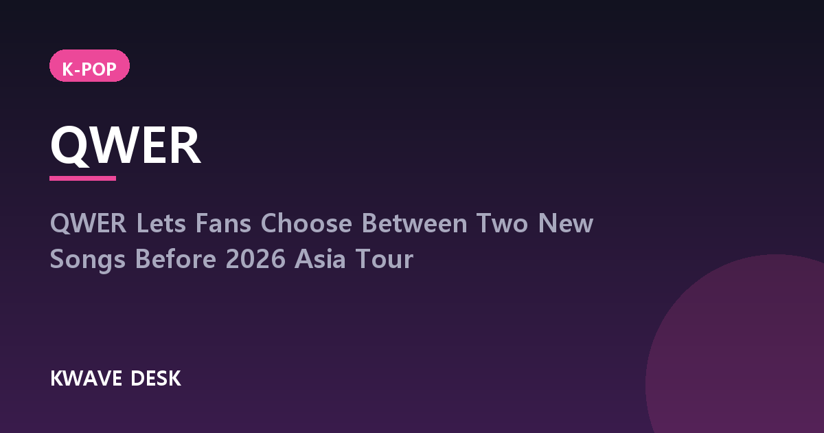 QWER Lets Fans Choose Between Two New Songs Before 2026 Asia Tour